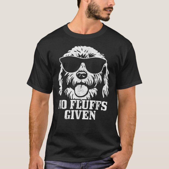 T-shirt Goldenoodle Labraoodle No Fluffs the Dood Funny  (Devant)