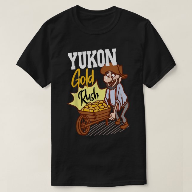T-shirt Goldrush au Yukon Territoire Canada Vacances Canad (Design devant)