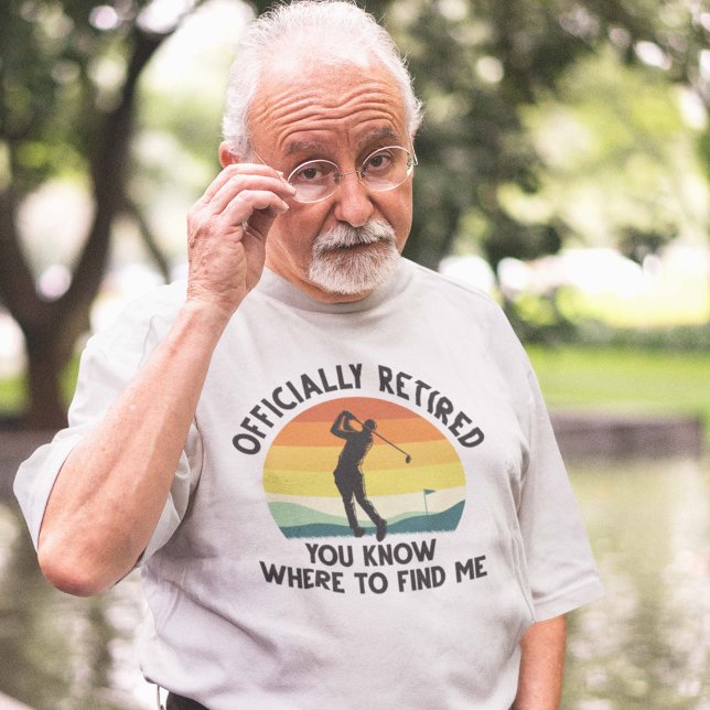 T-shirt Golf à la retraite officielle (officially retired you know where to find me shirt)