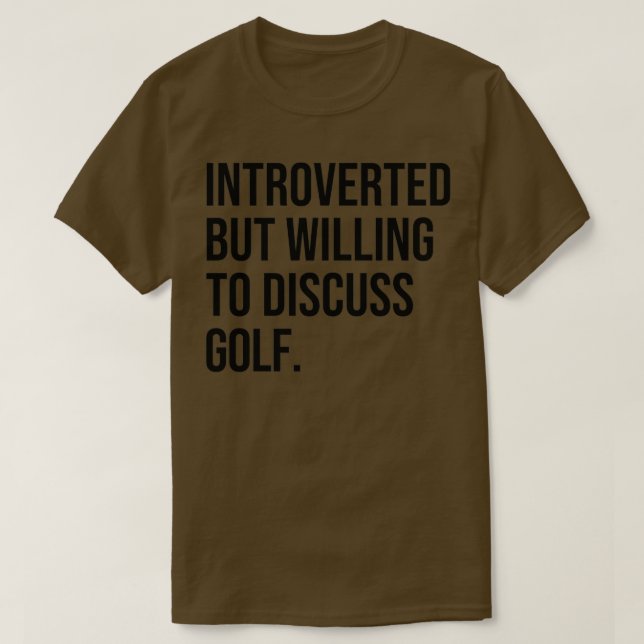 T-shirt Golf amusant présenté Golfing dire (Design devant)
