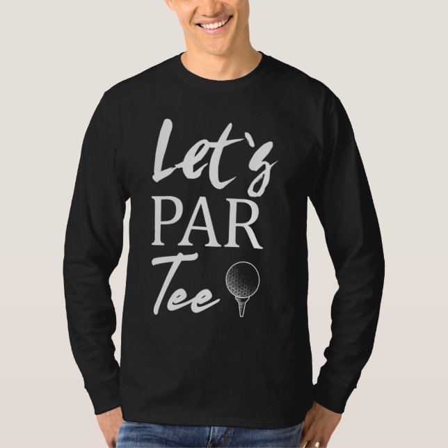 T-shirt Golf Ball et golf Let's Par Tee (Devant)