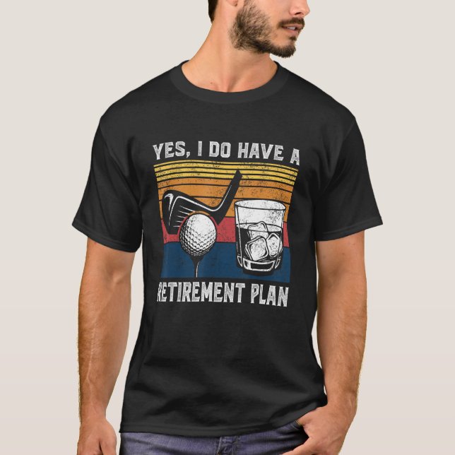 T-shirt Golf Bourbon Funny Retirement Plan Retiree Retired (Devant)