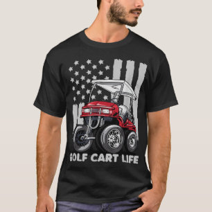 T-shirt Golf Cart Life Funny Golf Cart avec drapeau améric