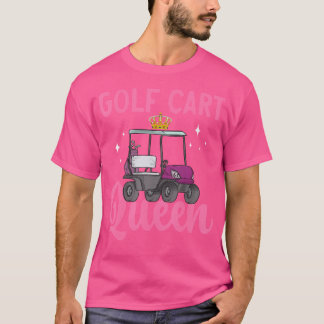 T-shirt Golf Cart Queen Golfing Golfer Golf Cart