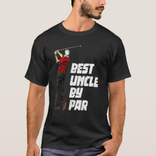 T-shirt Golf Club Best Uncle By Par Par Golfer Sport G