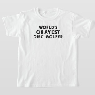 T-shirt Golf de Disque de Golfer Disque le plus Okayest du