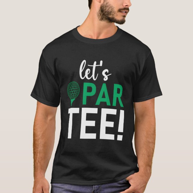 T-shirt Golf Disant Let'S Par (Devant)