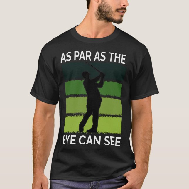 T-shirt Golf  For Men  Golfer Quote Golfing Dad Father (Devant)