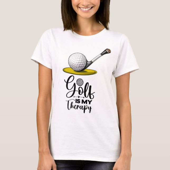 T-shirt Golf Funny Dire pour la thérapie golfeuse femme (Devant)