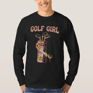 T-shirt Golf Girl Golf Lover Golfer Life Golf Pla Golf