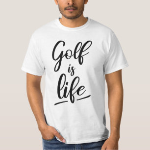 T-shirt Golf is life