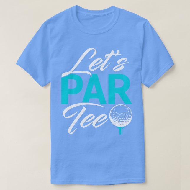 T-shirt Golf Lets Par Tee (Design devant)