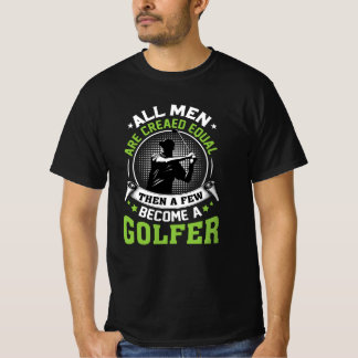 T-shirt Golf Men Are Created Equal Funny Golf Sayings