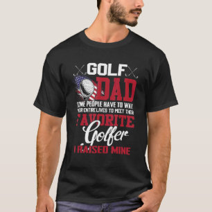 T-shirt Golf Papa Certaines Personnes Doivent Attendre Tou