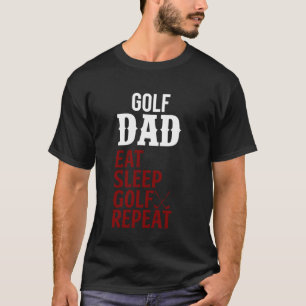 T-shirt Golf Papa Mange Sommeil Golf Répéter