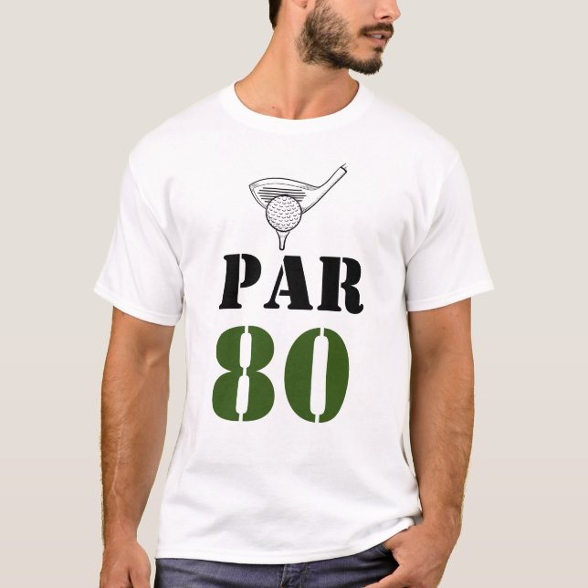 T-shirt Golf Par 80 mot pour golfeur 80e anniversaire (Devant)