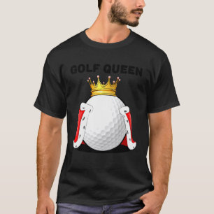 T-shirt Golf Queen Womens Golf Player Golf Girls Golf