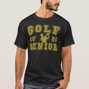 T-shirt Golf Senior Night Golf Senior 2025 Graduation 25