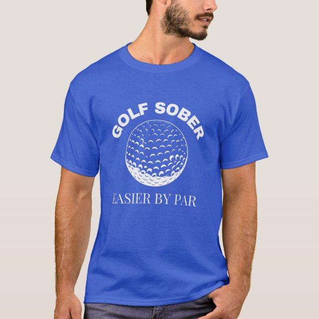 T-shirt Golf Sober Plus Facile Par Parc Funny Golf Citatio (Devant)