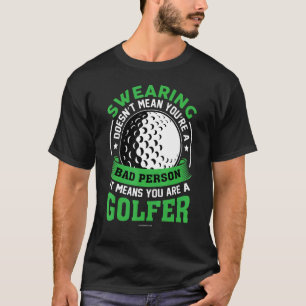 T-shirt Golf Sweer mauvaise personne Golfer