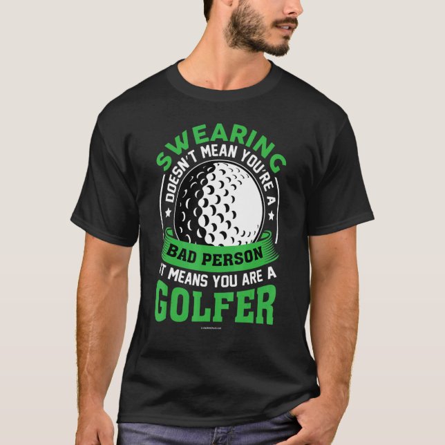 T-shirt Golf Sweer mauvaise personne Golfer (Devant)