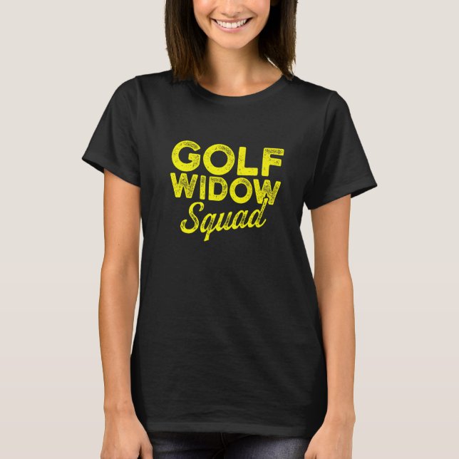 T-shirt Golf Widow Femme Squad Golfer Funny Golfing 2 (Devant)