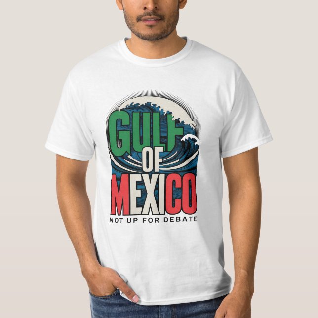 T-shirt Golfe du Mexique - Pas de débat (Devant)