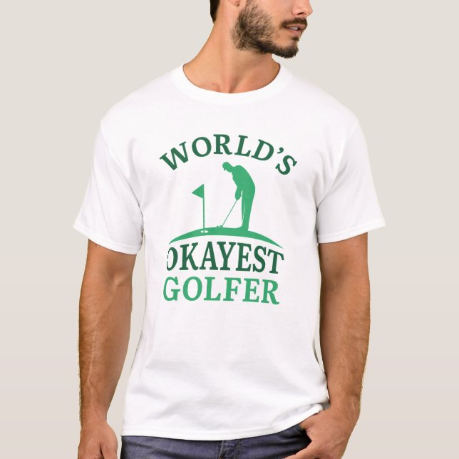 T-shirt Golfeur le plus Okayest du monde (Devant)