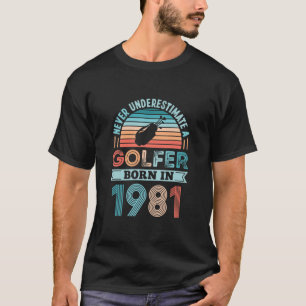 T-shirt Golfeur né 1981 Golfing 40e anniversaire Cadeau pa