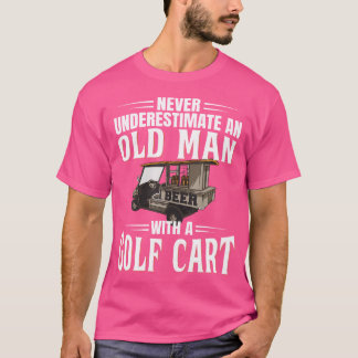 T-shirt Golfeur Ne Sous-Estime Jamais Un Vieux Homme Avec
