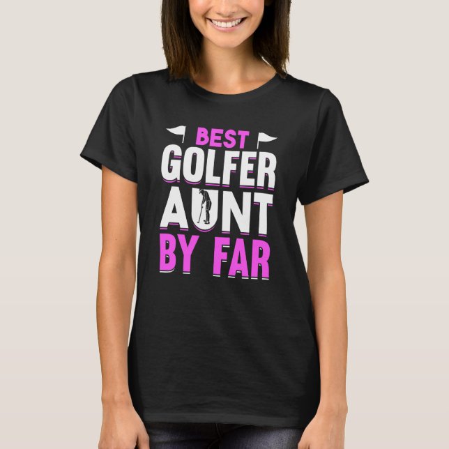 T-shirt Golfing Golf Player Coach Golfer Aunt  7 (Devant)