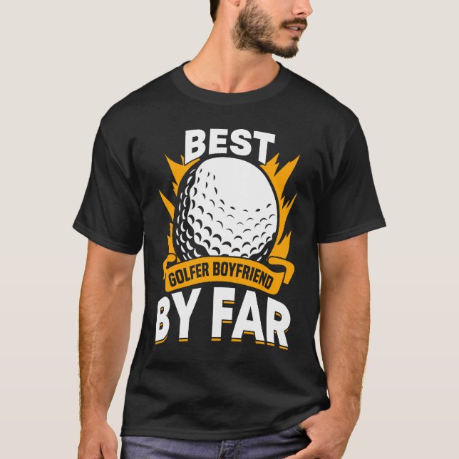 T-shirt Golfing Golf Player Coach Golfer Boyfriend (Devant)