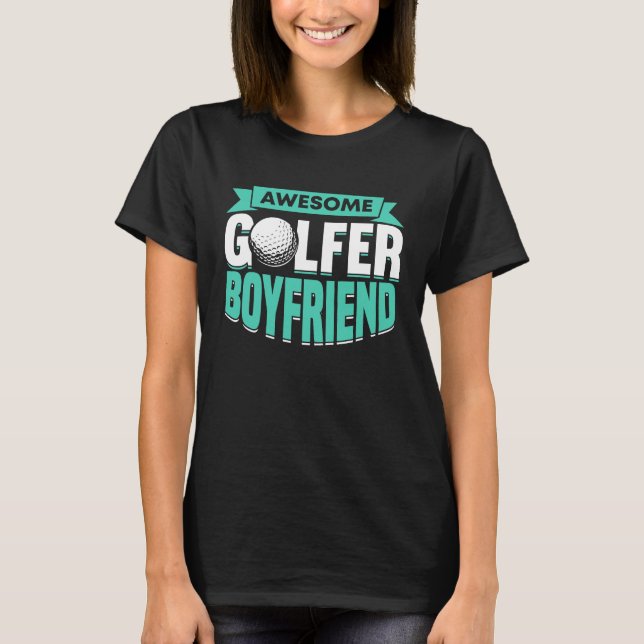 T-shirt Golfing Golf Player Coach Golfer Boyfriend  2 (Devant)