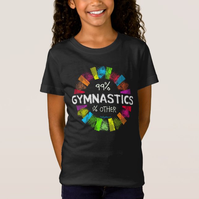 T-Shirt Golly filles : 99 pour cent de gymnastique 1 pour (Devant)