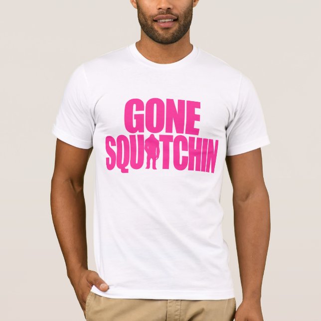 T-shirt Gone Squatchin (Devant)