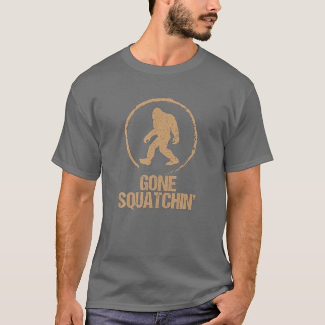 T-shirt Gone Squatchin : Bigfoot Hunter Gone Squatching Sa (Devant)