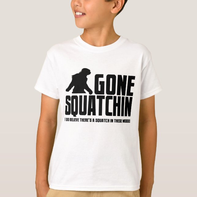 T-shirt Gone Squatchin - Drôle Croyant Bigfoot (Devant)