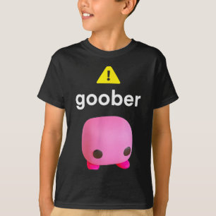 T-shirt Goober Mème Drôle Ironique Weirore