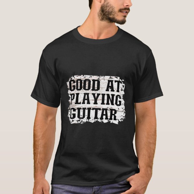 T-shirt Good At Playing Guitar Light Brown Background (Devant)