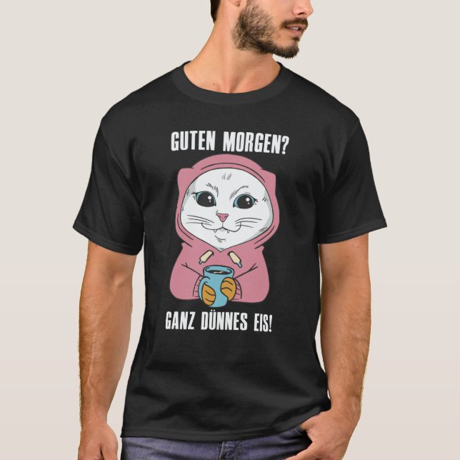 T-shirt Good Morning Quite Thin Ice Cat Late Riser (Devant)