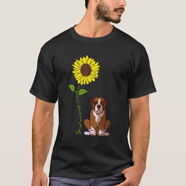 T-shirt Good Morning Sunshine Love My Boxer Chien Maman (Devant)