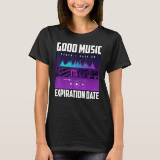 T-shirt Good Music Doesnu2019t Ont Une Date D'Expiration M