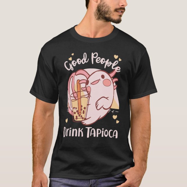 T-shirt Good People Drink Tapioca Bubble Boba Tea (Devant)