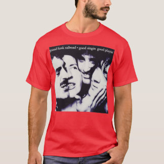 T-shirt Good Singin x27 Good Playinx27 Grand Funk Railroad