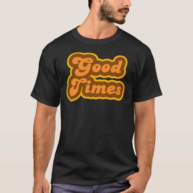T-shirt Good Times - les années 70 rétro - Logo Essential  (Devant)