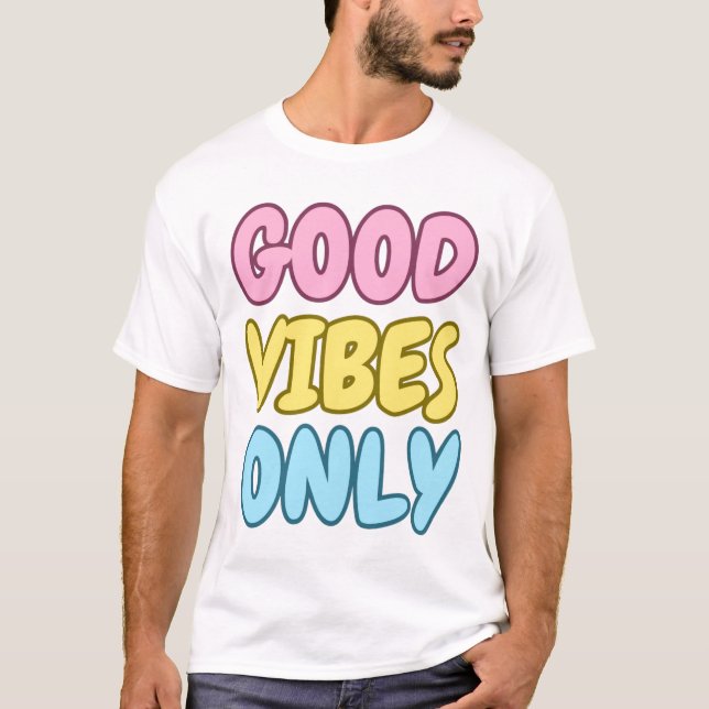 T-Shirt Good Vibes Only (Devant)
