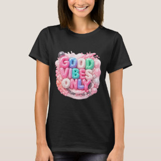 T-Shirt Good Vibes Only
