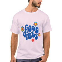 T-Shirt Good Vibes Only | Citation Positive