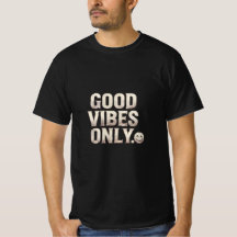 T-Shirt Good Vibes Only T-Shirt