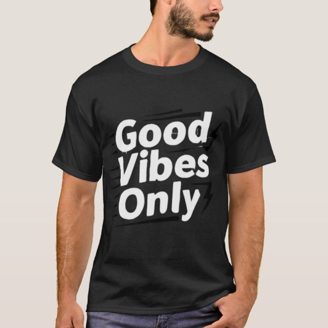 T-shirt Good Vibes Only: The Essential Sun-Soaked Optimist (Devant)